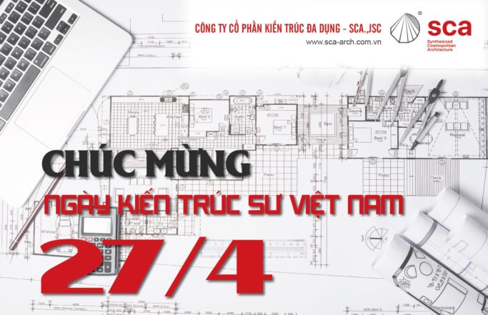 Kỷ niệm ngày Kiến trúc sư Việt Nam – SCA.,JSC